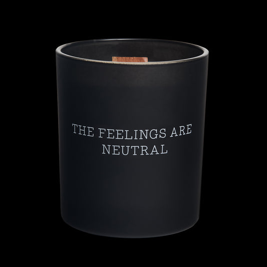 THE FEELINGS ARE NEUTRAL